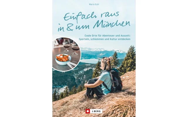 Bruckmann Einfach raus in und um München