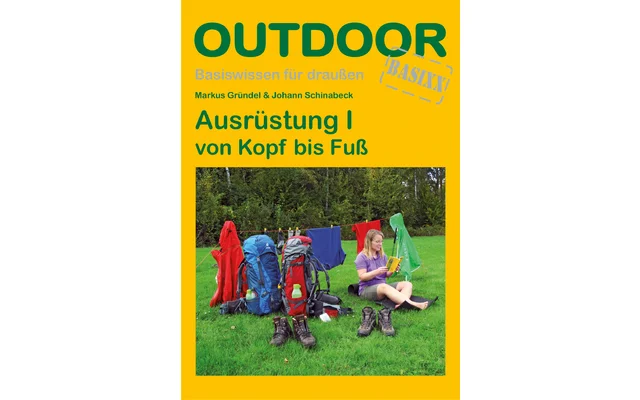 Conrad Stein Verlag Ausrüstung I von Kopf bis Fuß OutdoorHandbuch Band 100