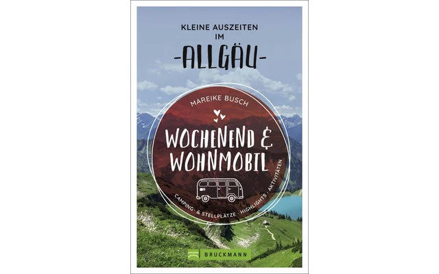 Mareike Busch – Wochenend und Wohnmobil – Allgäu