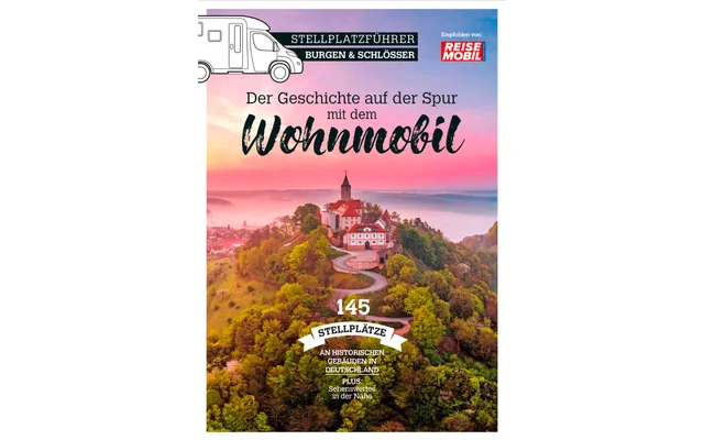 Stellplatzführer Burgen & Schlösser